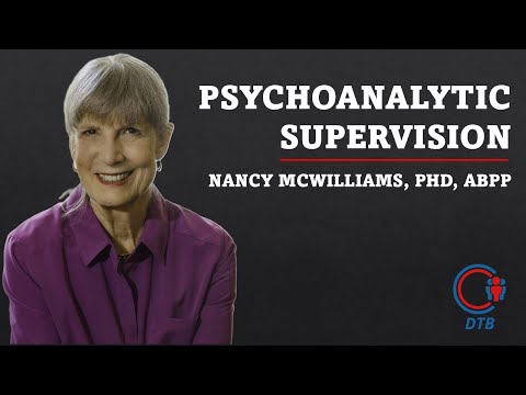 Dr. Nancy McWilliams and Psychoanalytic Supervision: An Interview