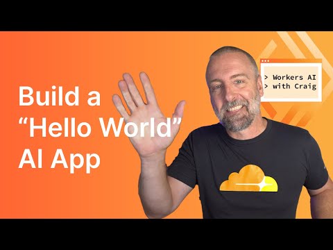 Cloudflare Workers AI: Build a "Hello, World" AI App!