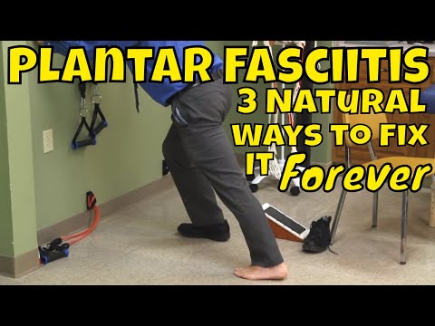 Plantar Fasciitis 3 Natural Ways to Fix it Forever