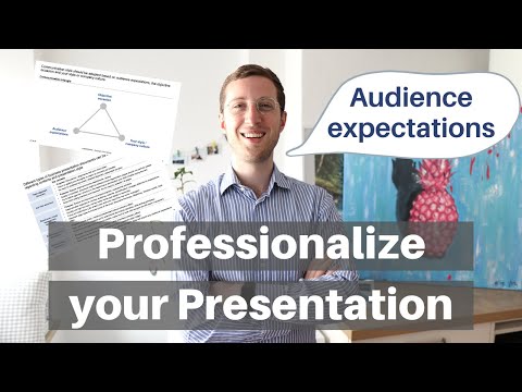 AUDIENCE EXPECTATIONS FOR PRESENTATIONS - Improve your communication skills for presentations
