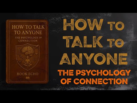 How To Talk To Anyone Without Feeling Awkward