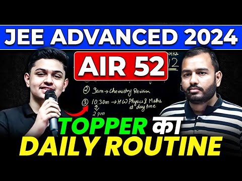 TOPPER का Daily Routine 🙌🏻 AIR 52 From Physics Wallah 🔥 JEE Advanced 2024 Results
