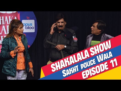 ShakaLala Show Episode 11: Sakht Police Wala!