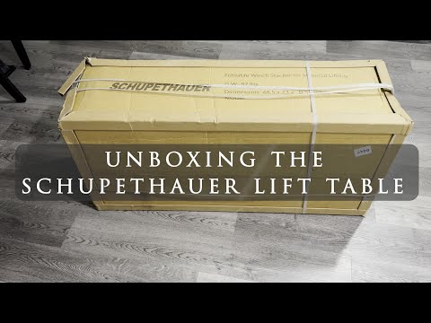 Unboxing the Schupethauer Hydraulic Lift Table