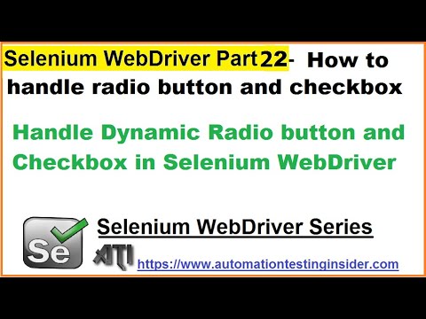 Selenium WebDriver | Part22 | Handle Dynamic Radio button and Checkbox in Selenium WebDriver