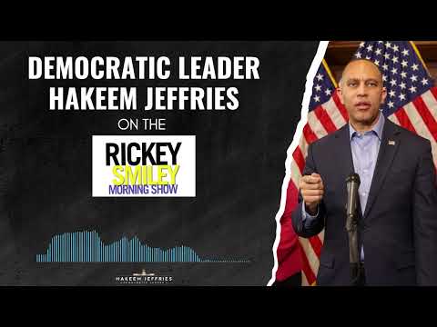 Leader Jeffries on The Rickey Smiley Morning Show