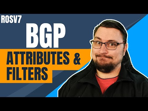 BGP Attributes & Route Filters, Ft. MikroTik ROSv7