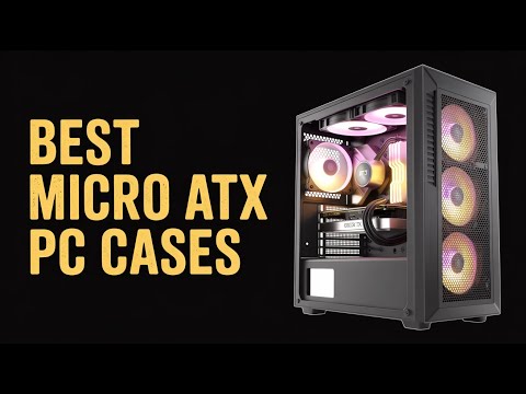 Best Micro ATX Case 2026  - Top 5 Best mATX Case 2026