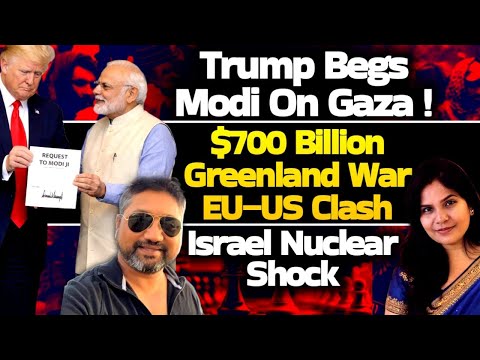 Trump request Modi On Gaza! Israel Nuclear test? Greenland: EU fights US| Greenland for 500B $
