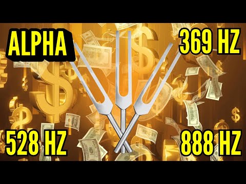 Money Frequency Activation 💰 369 + 528 + 888 Hz Tuning Forks (Alpha)