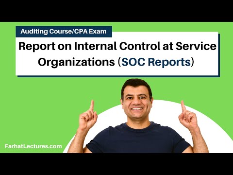 Internal Control at Service Organizations SOC Reports | Auditing and Attestation | CPA Exam