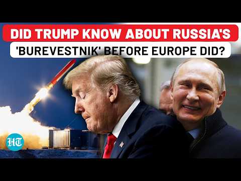 Did Putin Warn Trump Before...? 'Burevestnik' Brief Goes Straight To US, European Allies In The Dark