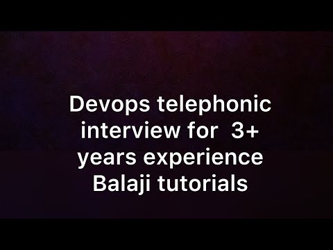 Devops telephonic interview for 3+ years experience | Balaji Tutorials