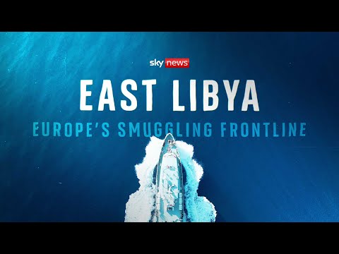 East Libya: Europe's people smuggling frontline