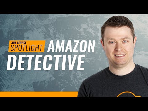 AWS Service Spotlight - Amazon Detective