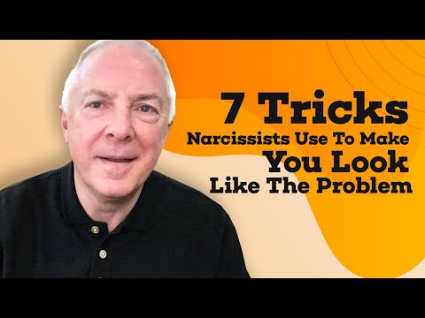 7 Tricks Narcissists Use To Make You Look LIke The Problem