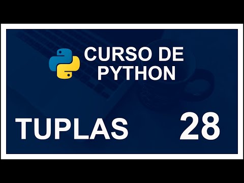 CURSO DE PYTHON 2020 DESDE CERO (COMPLETO) | #28 🐍 TUPLAS