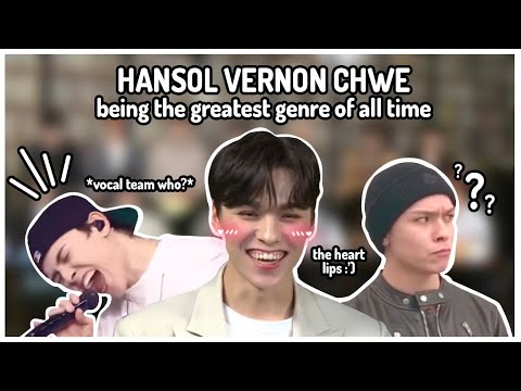 Hansol Vernon Chwe being the greatest genre of all time