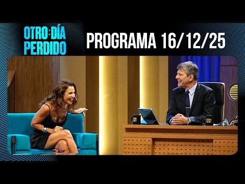 OTRO DÍA PERDIDO - Programa 16/12/25 - AGUSTINA CHERRI, SIEMPRE ENCANTADORA