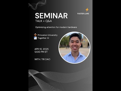 Optimizing attention for modern hardware - Tri Dao (Princeton & Together AI)