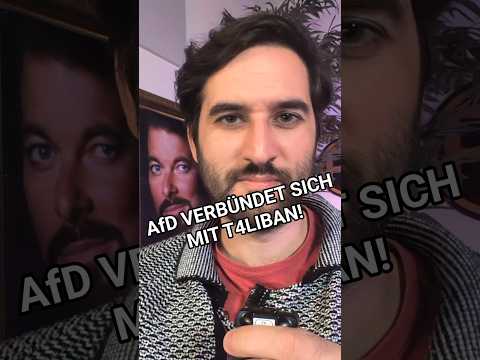 AfD verbündet sich mit der T4liban!