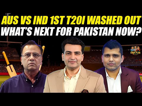 Australia vs India 1st T20I Washed Out | What’s Next for Pakistan Now? | The Game Plan