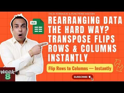 Rearranging Data the Hard Way? TRANSPOSE Flips Rows & Columns Instantly