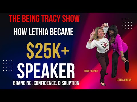 How Lethia Became a $25K+ Speaker/ Branding, Confidence & Paid Speaking