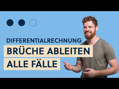 Brüche ableiten, Alle Fälle | x im Zähler, x im Nenner, x im Zähler und Nenner (Quotientenregel)