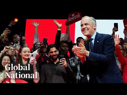 Global National: April 30, 2025 | What to expect from Carney's first month as PM after election win