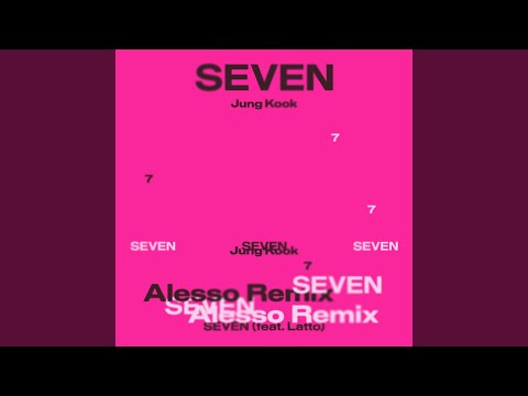 Seven (feat. Latto) - Alesso Remix