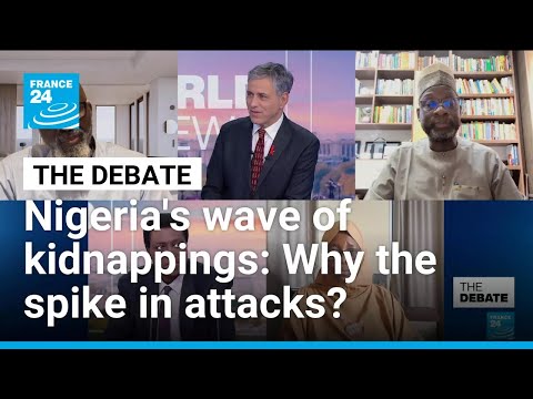 Nigeria's wave of kidnappings: Why the spike in attacks across the north? • FRANCE 24 English