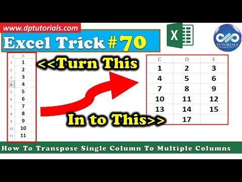 How To Transpose Or Convert A Single Column To Multiple Columns In Excel || dptutorials