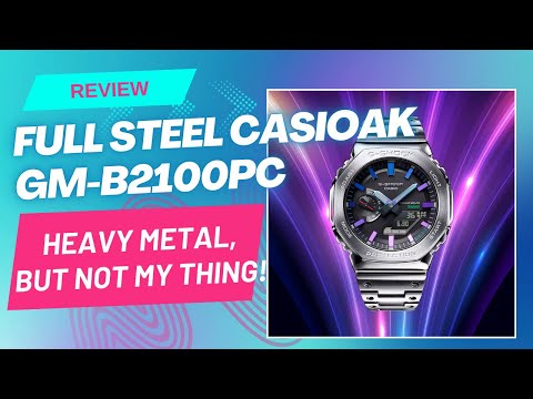 G-Shock GM-B2100PC - Heavy Metal, but it's not my thing
