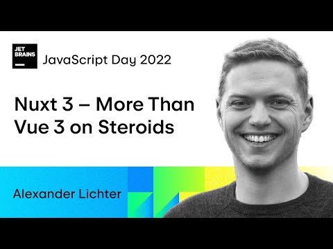 Nuxt 3 – More Than Vue 3 on Steroids, by Alexander Lichter