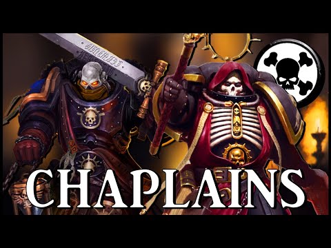 CHAPLAINS - Wroth Incarnate | Warhammer 40k Lore
