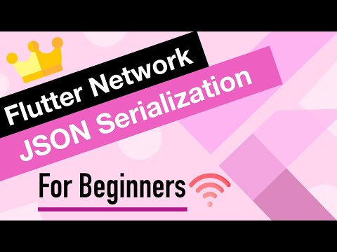 Flutter Network Tutorial for Beginners | JSON Serialization