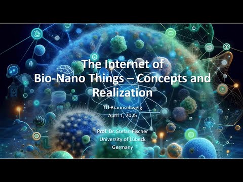 The Internet of Bio-Nani Things- Concepts and Realization - Stefan Fischer