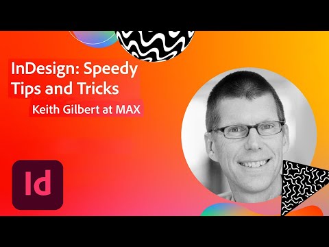 Getting It Done with InDesign: Speedy Tips and Tricks with Keith Gilbert | Adobe Creative Cloud