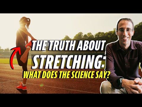 The Truth About Stretching: What Does the Science Say?