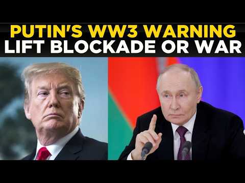 US IRAN WAR LIVE: Putin's DEADLY Ultimatum — US MUST Remove Naval Blockade or WORLD EXPLODES