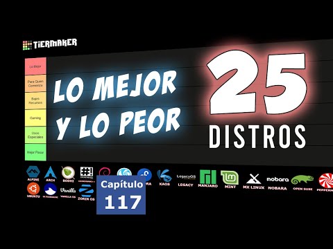 Tier List 25 DISTROS Linux revisadas en el canal