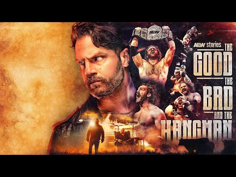 The Good, The Bad and The Hangman | AEW Stories