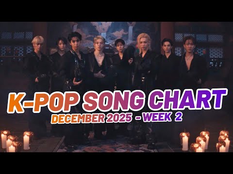 K-POP SONG CHART | DECEMBER 2025 (WEEK 2)