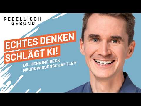 Besser denken: Warum echtes Denken im KI-Zeitalter unschlagbar bleibt - Mit Dr. Henning Beck.