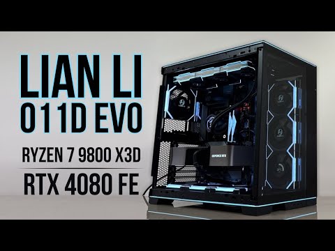 Lian Li O11D EVO RGB 4k Gaming ATX Build | Ryzen 7 9800X3D | RTX 4080 Founders Edition