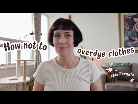 Overdyeing Clothes Gone Wrong | What I Learned