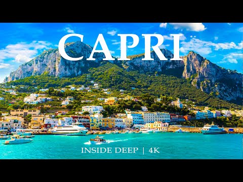 Capri 4K – Discover Italy’s Dream Island and Crystal Blue Waters With Deep House Chill 🎵