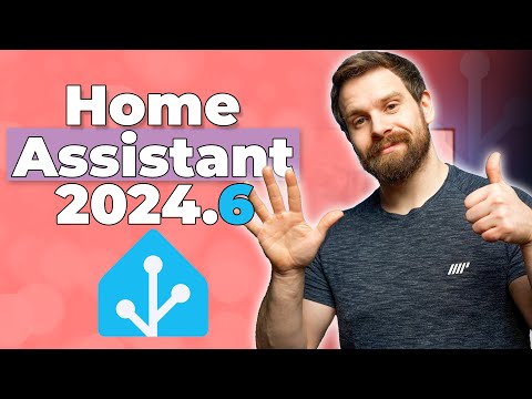 Everything New In Home Assistant 2024.6!