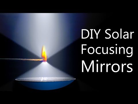 How To Make Solar Concentrating Mirrors (super HOT focal point)